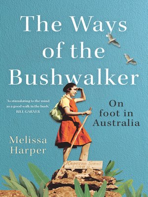 cover image of The Ways of the Bushwalker
